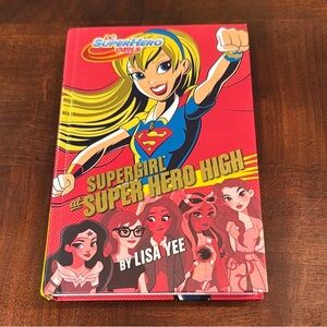 DC Superhero Girls Supergirl at Super Hero High by Lisa Yee Book